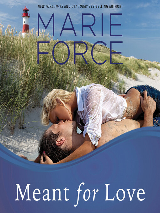 Title details for Meant for Love by Marie Force - Available